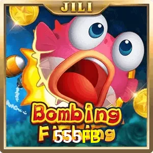 bombing fishing 555FB
